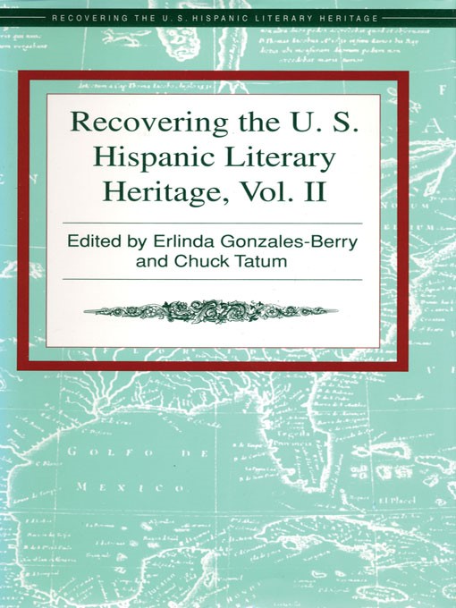 Cover image for Recovering the U. S. Hispanic Literary Heritage, Volume II